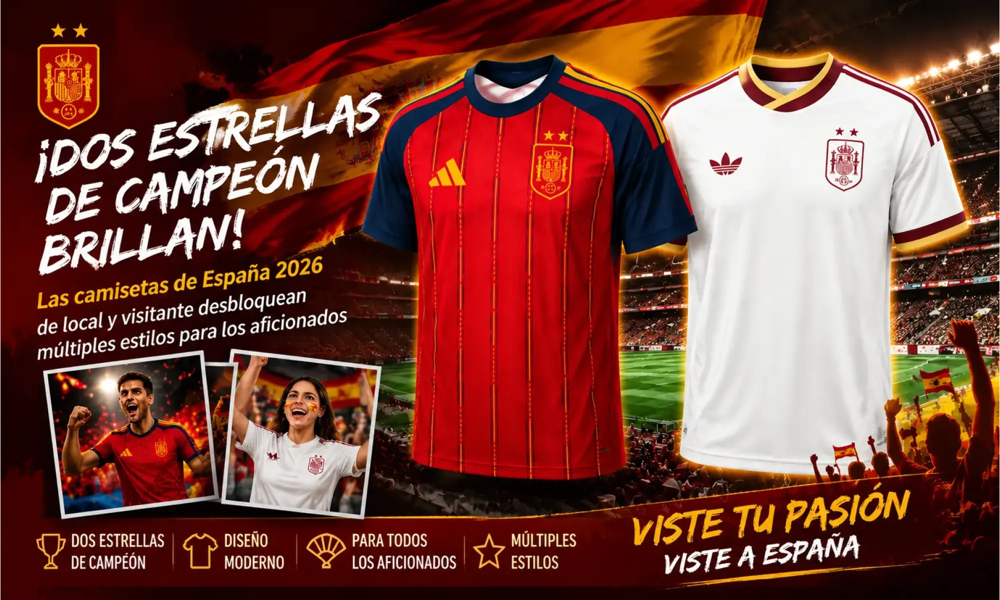 ¡Dos estrellas de campeón brillan! Las camisetas de España 2026 de local y visitante desbloquean múltiples estilos para los aficionados