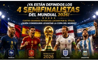 ¡Ya están definidos los cuatro semifinalistas del Mundial 2026! ¿quién conseguirá levantar la Copa del Mundo?