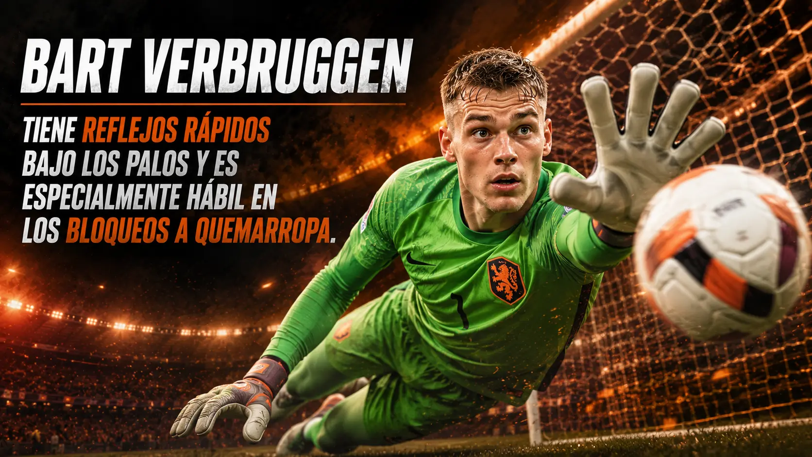 Portero titular de Países Bajos para el Mundial 2026: Bart Verbruggen.